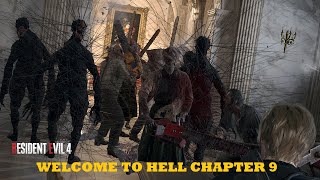 Resident Evil 4 Remake Welcome To Hell Chapter 9 [upl. by Pliske735]