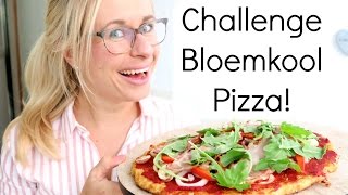 Challenge Gezonde en Lekkere Bloemkool Pizza [upl. by Llehsem93]