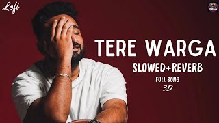 Tere Warga  Full Song  SlowedReverb 3D DREGA SONGS [upl. by Asseret]