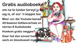 Gratis Audioboeke in Afrikaans [upl. by Hunsinger]