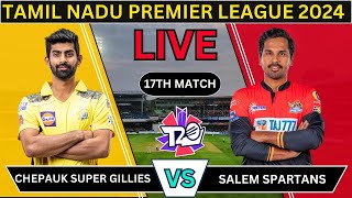 CSG vs SS 17th Match TNPL 2024 Live Chepauk Super Gillies vs Salem spartans [upl. by Scrogan]