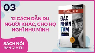 Sách nói Đắc Nhân Tâm Phần 3  Nguyễn Hiến Lê dịch  Thùy Uyên [upl. by Atselec]