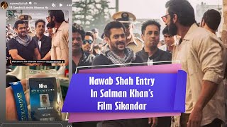 Nawab Shah Entry In Salman Khans Film Sikandar  Sikandar Film Star Cast [upl. by Aneleairam806]