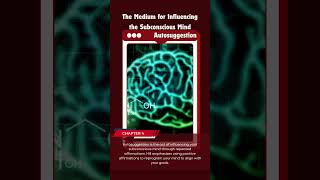 Chapter 4 Autosuggestion  The Medium for Influencing the Subconscious Mind [upl. by Hamian]