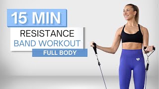 15 min RESISTANCE BAND WORKOUT  Full Body Routine  No Repeats [upl. by Asyar642]