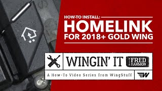 HowTo Install the Homelink for 2018 Gold Wing  Wingin It with Fred Harmon  WingStuffcom [upl. by Guillaume]