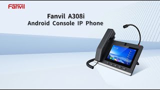 Fanvil A308i Android Console IP Phone [upl. by Krilov]