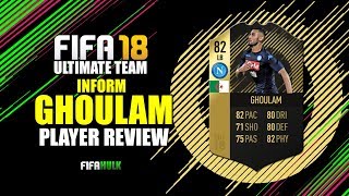 FIFA 18 IF GHOULAM PLAYER REVIEW w PERFORMANCE STATS [upl. by Partan12]