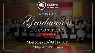 ⭐️ Acto de Graduación Nivel Técnico Superior 2022  2024 [upl. by Anuahsat173]