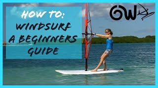 Beginners guide to Windsurfing [upl. by Akieluz561]