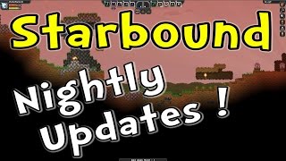 Starbound  Version 10 News amp Nightly Updates [upl. by Akemehc]