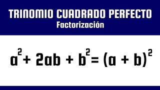 Factorización Trinomio Cuadrado Perfecto [upl. by Manny920]