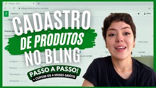 COMO CADASTRAR SEUS PRODUTOS NO BLING  dicas amp passo a passo completo [upl. by Nomead55]