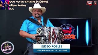 Karaoke 🎤 Que no se Entere ♪ Eliseo Robles Acústico ♪ Vídeo [upl. by Kirbee]