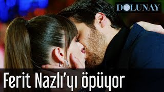 Dolunay  Ferit Nazlıyı Öpüyor [upl. by Mlohsihc889]