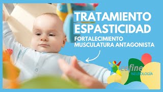 TRATAMIENTO ESPASTICIDAD en niños y bebés 🧸  FORTALECIMIENTO MUSCULAR [upl. by Neemsay]