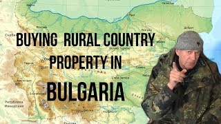 Buying a Rural Country Property In Bulgaria [upl. by Elleirbag]