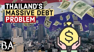 Thailands Economy The Massive Debt Problem [upl. by Selegna]