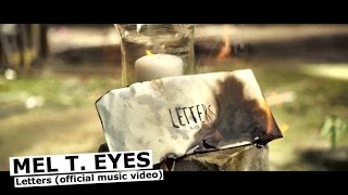 MEL T EYES  Letters official music video [upl. by Bonnette]