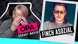 Opa schaut Musik  Finch Asozial [upl. by Yendor165]