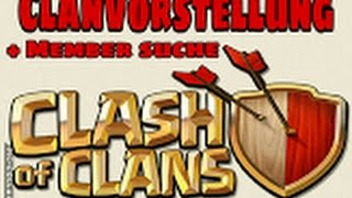 CLASH OF CLANS CLANVORSTELLUNGMEMBER SUCHECkcw aktiver ü 30 Clan sucht neue MitgliederDeutsch [upl. by Ermina]