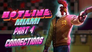 Hotline Miami Connections – Everything Ends Here [upl. by Branch]