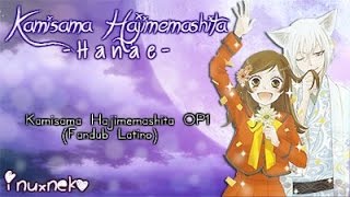 【InuxNeko】Kamisama Hajimemashita OP1  Kamisama Hajimemashita TV Size Fandub Latino [upl. by Martz661]