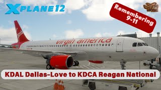 XPlane 1212b3  Remembering 911  KDAL to KDCA  Flight Factor A320 w Blue Sky Star Sounds [upl. by Aderfla]