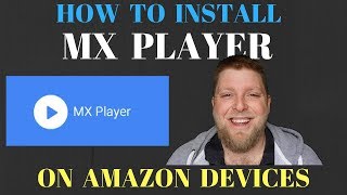 Howto install MX Player onto Amazon Firestick  MX Player Made Easy [upl. by Legra974]