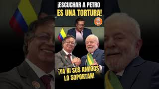 ¡Ya NI los AMIGOS de PETRO LO SOPORTAN noticias petro colombia video videos [upl. by Wycoff690]