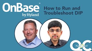 How to Run and Troubleshoot DIP in OnBase [upl. by Vashtia114]