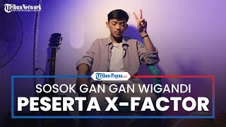 Sosok Gan Gan Peserta X Factor asal Tasikmalaya yang Punya Suara Mirip Rossa amp Dikenal di 5 Negara [upl. by Bryce]