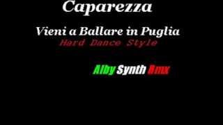 Caparezza  Vieni a Ballare in Puglia Alby Synth Rmx [upl. by Giulietta240]