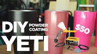 DIY Powder Coating is CHEAP FUN and EASY Yeti Cup with Harbor Freight System [upl. by Florence]