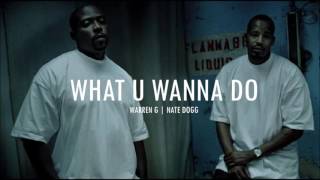 Warren G amp Nate Dogg  What U Wanna Do [upl. by Ardnaik509]