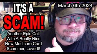 ITS A SCAM MEDICARE SCAM Another Epic Call With A Really Nice New Medicare Card Scammer LOVE IT [upl. by Ellednahs]