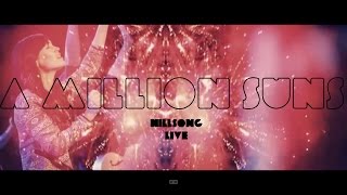 Hillsong Live  A Million Suns subtitulado en español [upl. by Hurless]