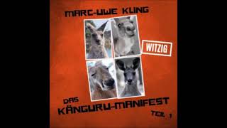 Hörbuch Marc Uwe Kling Das Känguru Manifest Teil 2 Morgen Kinder Neues Vom Känguru [upl. by Noslrac]