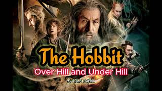 The Hobbit Chapter 4  Over Hill and Under Hill  By JRR Tolkien [upl. by Jahdol]