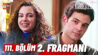 Kardeşlerim 111 Bölüm 2 Fragmanı  quotYeni yılda yeni kararlar aldımquot atvturkiye [upl. by Eitsyrc551]