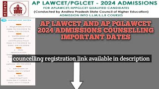 AP LAWCET AND AP PGLAWCET 2024 ADMISSIONS COUNSELLING IMPORTANT DATES  counselling registration [upl. by Hallock932]