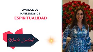 Avance de HABLEMOS DE ESPIRITUALIDAD  Marta Salvat martasalvat hablemosdeespiritualidad coach [upl. by Farkas]