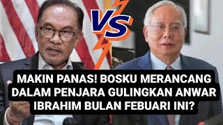 PERANG BOSKU RANCANG GULINGKAN ANWAR BULAN FEBUARI [upl. by Ahslek]