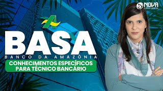 Concurso BASA 2022 Conhecimentos Específicos para Técnico Bancário  O que estudar [upl. by Rissa]