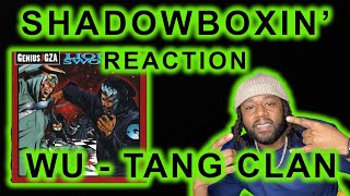 GZA amp Method Man Wu Tang Clan  Shadowboxin REACTION [upl. by Suoivatram661]