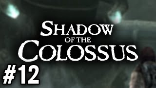 Stephen Plays Shadow of the Colossus 12 [upl. by Brietta489]