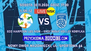 tvnskpl LIVE2 ECO HARPOON LOS Nowy Dwór Maz  EASY WRAP Volley Kobyłka 20241130 1700 1LSK12 [upl. by Ainigriv]