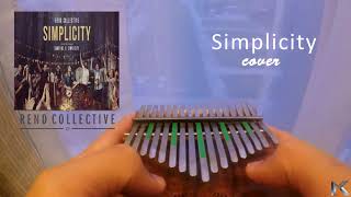 Simplicity  Rend Collective  Kalimba Cover [upl. by Akerley]