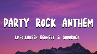 LMFAO  Party Rock Anthem Lyrics ftLauren BennettGoonRock [upl. by Elleinet195]