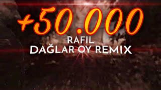 RAFIL  DAĞLAR OY REMIX [upl. by Haswell]